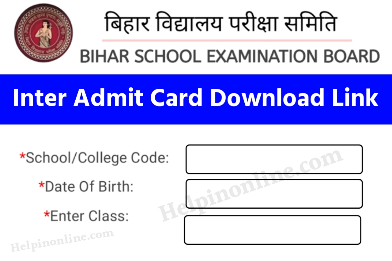 Bihar Board Inter Admit Card 2023 Download , 12th admit card download 2023 , 12th admit card 2023 bihar board download , bihar board admit card 2023 , admit card 2023 class 12th bihar board , inter admit card 2023 download link